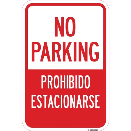 SIGNMISSION No Parking Prohibido Estacionarse, Heavy-Gauge Aluminum, 12" x 18", A-1218-25066 A-1218-25066
